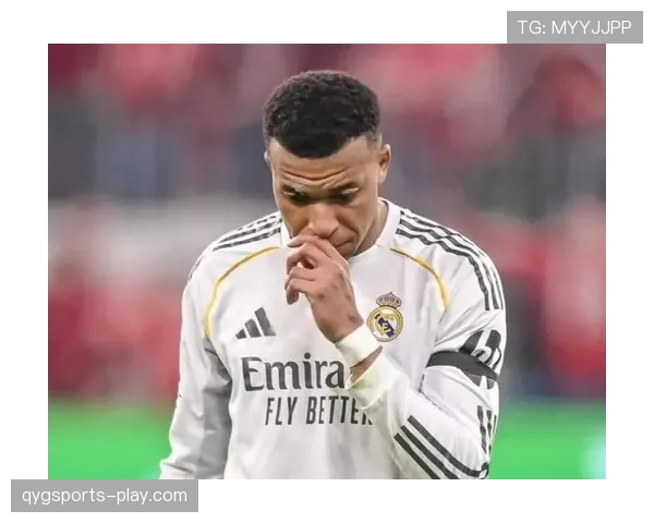 姆巴佩加盟后，皇马体系稳定性面临考验