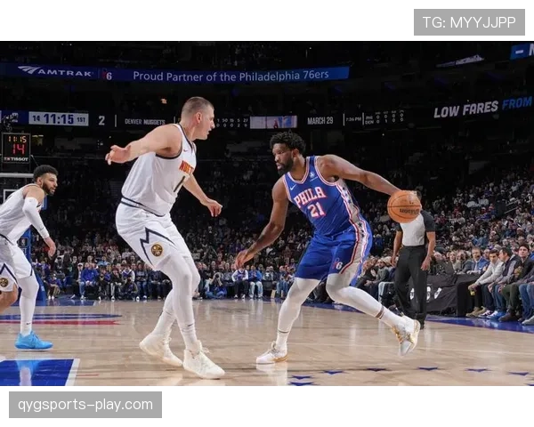 恩比德背身单打与挡拆拉开与约基奇内线效率差异